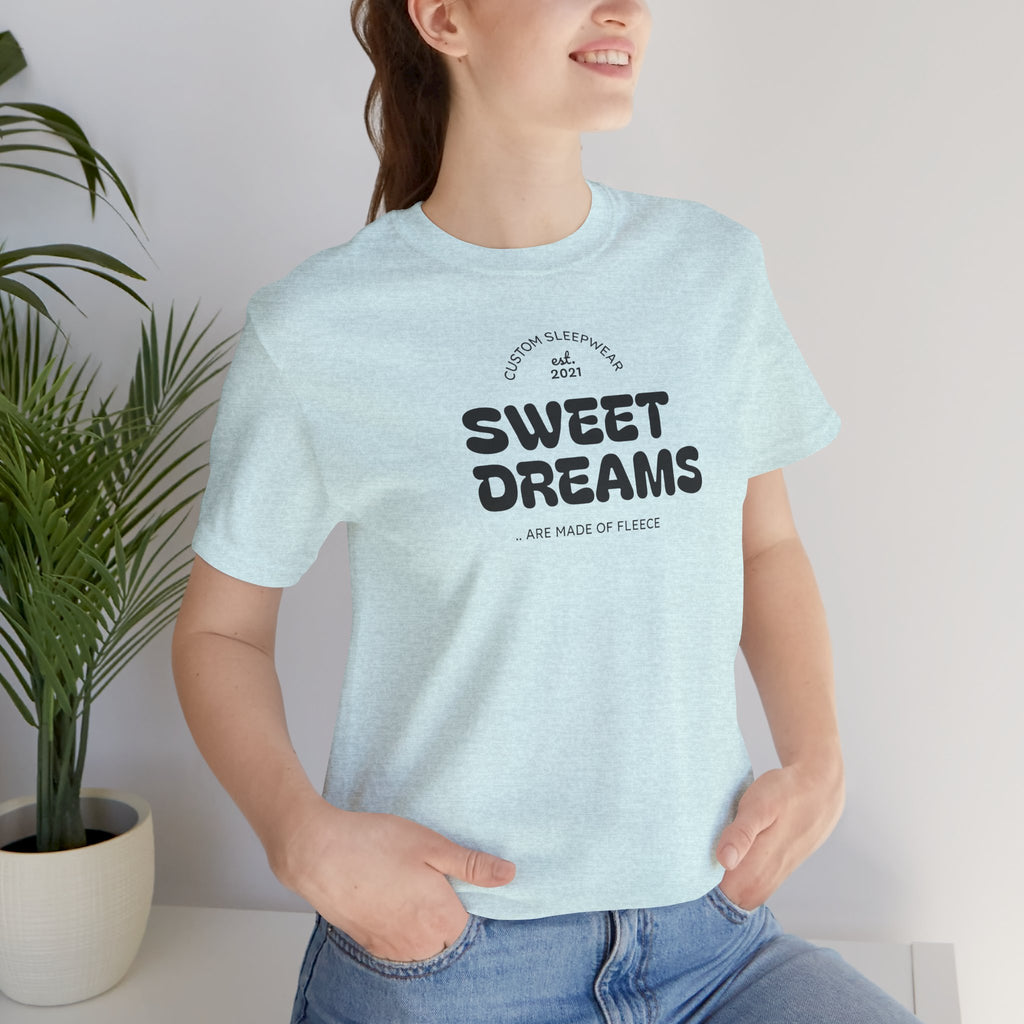 Sweet Dreams T-Shirt — Cute Cozy Graphic Tee for Good Vibes