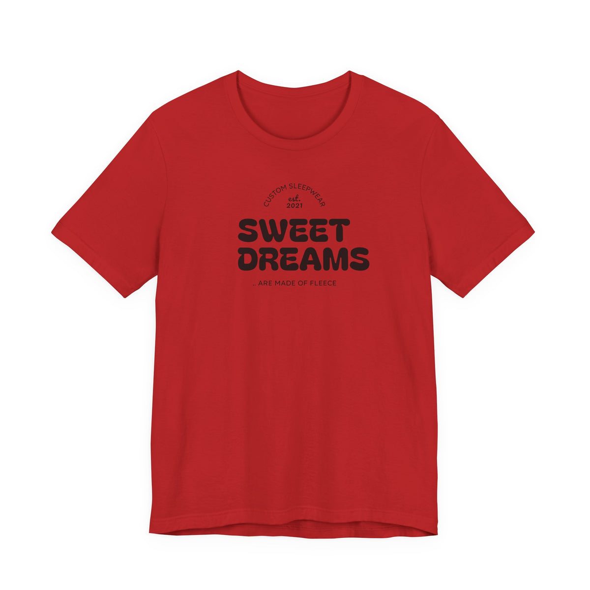 Sweet Dreams T-Shirt — Cute Cozy Graphic Tee for Good Vibes