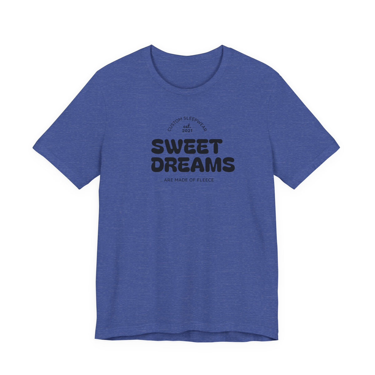 Sweet Dreams T-Shirt — Cute Cozy Graphic Tee for Good Vibes