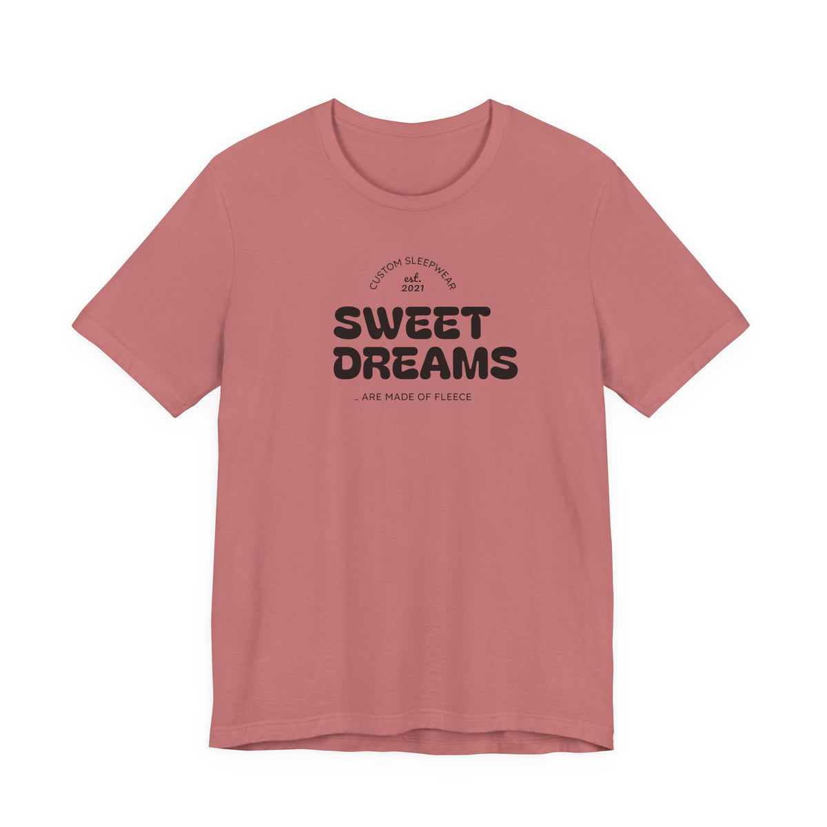 Sweet Dreams T-Shirt — Cute Cozy Graphic Tee for Good Vibes