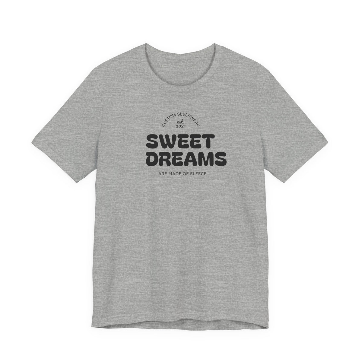 Sweet Dreams T-Shirt — Cute Cozy Graphic Tee for Good Vibes