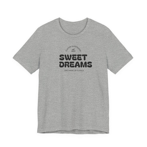 Sweet Dreams T-Shirt — Cute Cozy Graphic Tee for Good Vibes