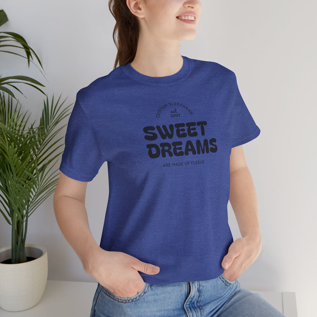 Sweet Dreams T-Shirt — Cute Cozy Graphic Tee for Good Vibes