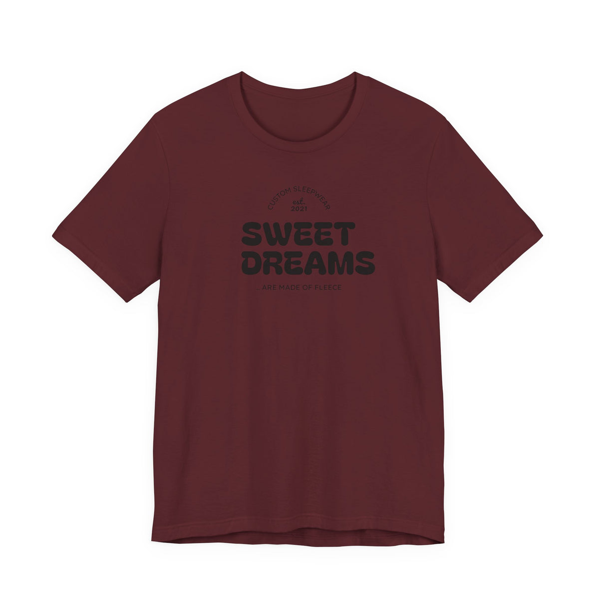 Sweet Dreams T-Shirt — Cute Cozy Graphic Tee for Good Vibes