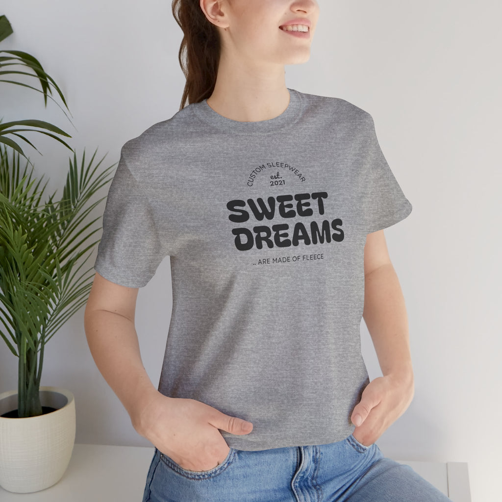 Sweet Dreams T-Shirt — Cute Cozy Graphic Tee for Good Vibes