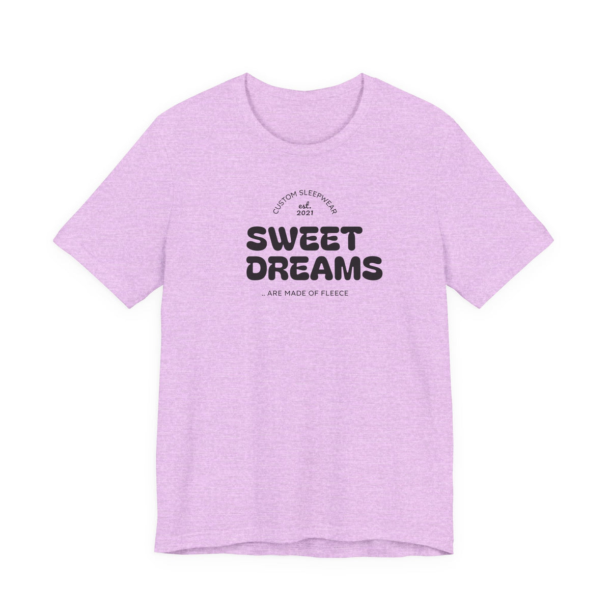 Sweet Dreams T-Shirt — Cute Cozy Graphic Tee for Good Vibes